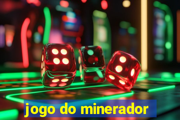 jogo do minerador